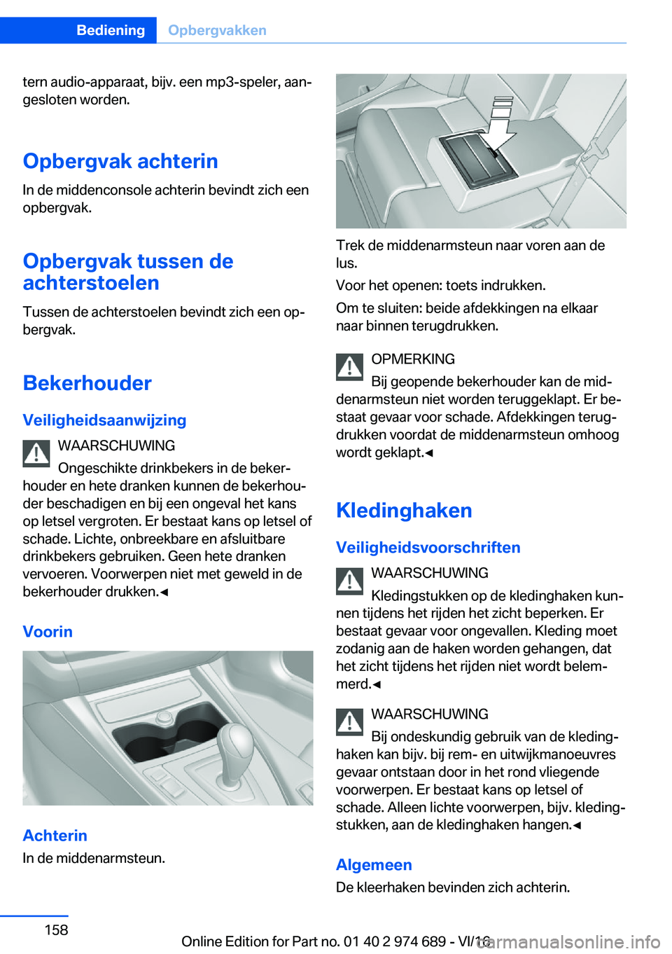 BMW M2 2017  Instructieboekjes (in Dutch) �t�e�r�n� �a�u�d�i�o�-�a�p�p�a�r�a�a�t�,� �b�i�j�v�.� �e�e�n� �m�p�3�-�s�p�e�l�e�r�,� �a�a�nj
�g�e�s�l�o�t�e�n� �w�o�r�d�e�n�.
�O�p�b�e�r�g�v�a�k��a�c�h�t�e�r�i�n �I�n� �d�e� �m�i�d�d�e�n�c�o�n�s�o�