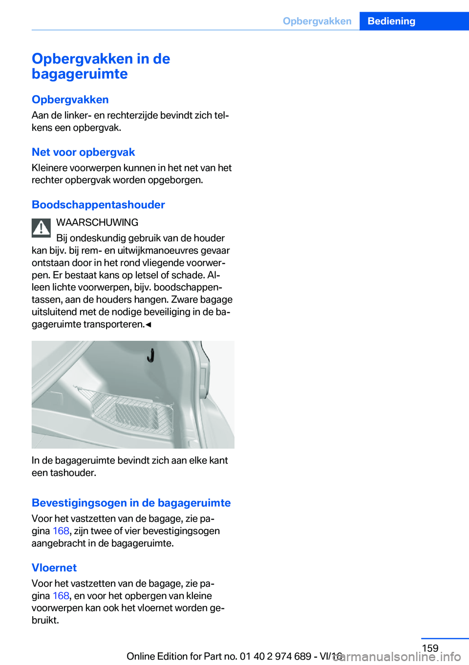 BMW M2 2017  Instructieboekjes (in Dutch) �O�p�b�e�r�g�v�a�k�k�e�n��i�n��d�e
�b�a�g�a�g�e�r�u�i�m�t�e
�O�p�b�e�r�g�v�a�k�k�e�n �A�a�n� �d�e� �l�i�n�k�e�r�-� �e�n� �r�e�c�h�t�e�r�z�i�j�d�e� �b�e�v�i�n�d�t� �z�i�c�h� �t�e�lj�k�e�n�s� �e�e�n�