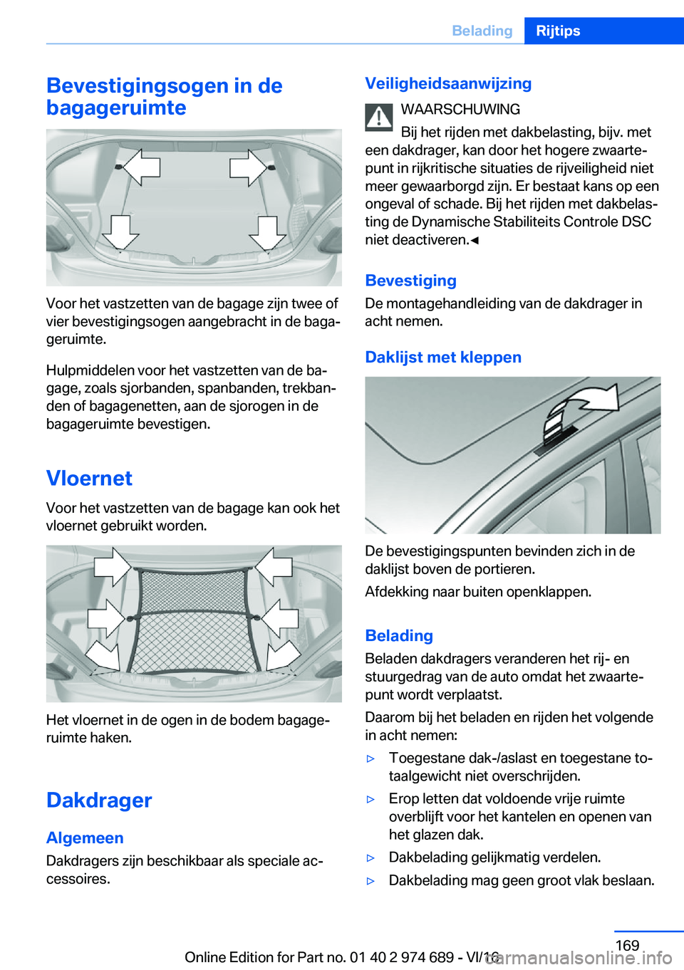 BMW M2 2017  Instructieboekjes (in Dutch) �B�e�v�e�s�t�i�g�i�n�g�s�o�g�e�n��i�n��d�e
�b�a�g�a�g�e�r�u�i�m�t�e
�V�o�o�r� �h�e�t� �v�a�s�t�z�e�t�t�e�n� �v�a�n� �d�e� �b�a�g�a�g�e� �z�i�j�n� �t�w�e�e� �o�f
�v�i�e�r� �b�e�v�e�s�t�i�g�i�n�g�s�o�