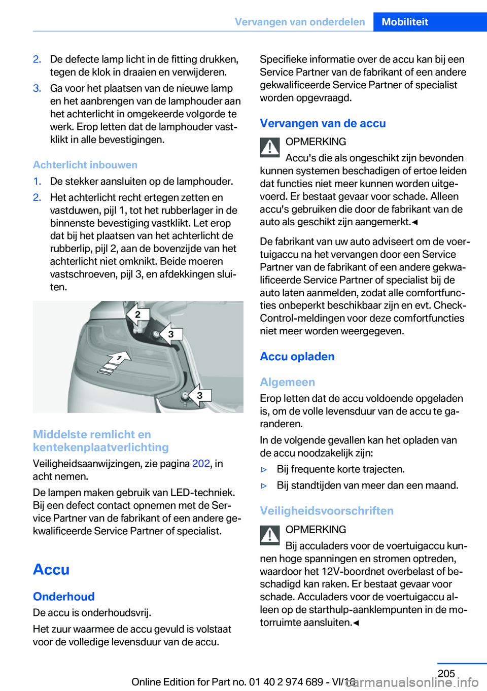 BMW M2 2017  Instructieboekjes (in Dutch) �2�.�D�e� �d�e�f�e�c�t�e� �l�a�m�p� �l�i�c�h�t� �i�n� �d�e� �f�i�t�t�i�n�g� �d�r�u�k�k�e�n�,
�t�e�g�e�n� �d�e� �k�l�o�k� �i�n� �d�r�a�a�i�e�n� �e�n� �v�e�r�w�i�j�d�e�r�e�n�.�3�.�G�a� �v�o�o�r� �h�e�t�