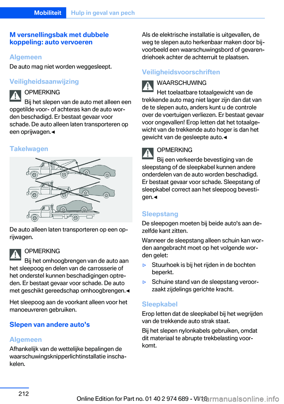 BMW M2 2017  Instructieboekjes (in Dutch) �M��v�e�r�s�n�e�l�l�i�n�g�s�b�a�k��m�e�t��d�u�b�b�e�l�e
�k�o�p�p�e�l�i�n�g�:��a�u�t�o��v�e�r�v�o�e�r�e�n
�A�l�g�e�m�e�e�n
�D�e� �a�u�t�o� �m�a�g� �n�i�e�t� �w�o�r�d�e�n� �w�e�g�g�e�s�l�e�e�p�t�.
