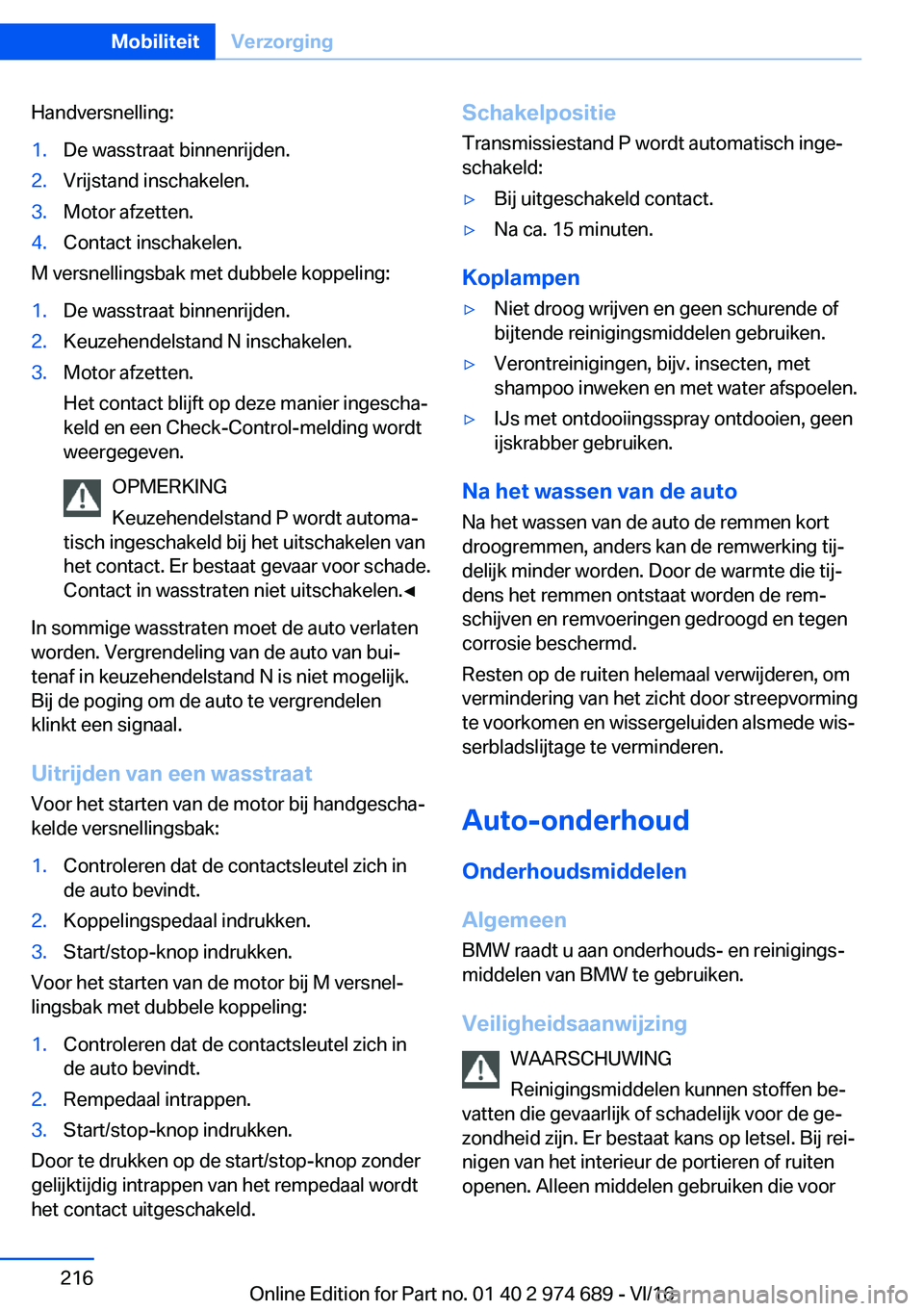 BMW M2 2017  Instructieboekjes (in Dutch) �H�a�n�d�v�e�r�s�n�e�l�l�i�n�g�:�1�.�D�e� �w�a�s�s�t�r�a�a�t� �b�i�n�n�e�n�r�i�j�d�e�n�.�2�.�V�r�i�j�s�t�a�n�d� �i�n�s�c�h�a�k�e�l�e�n�.�3�.�M�o�t�o�r� �a�f�z�e�t�t�e�n�.�4�.�C�o�n�t�a�c�t� �i�n�s�c�h