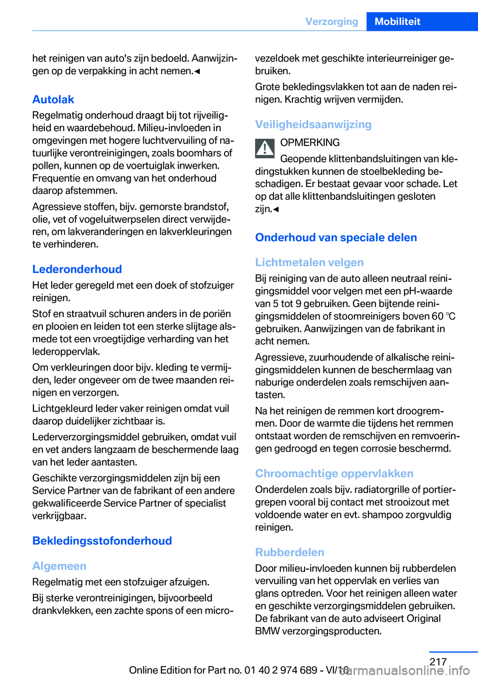 BMW M2 2017  Instructieboekjes (in Dutch) �h�e�t� �r�e�i�n�i�g�e�n� �v�a�n� �a�u�t�o�'�s� �z�i�j�n� �b�e�d�o�e�l�d�.� �A�a�n�w�i�j�z�i�nj
�g�e�n� �o�p� �d�e� �v�e�r�p�a�k�k�i�n�g� �i�n� �a�c�h�t� �n�e�m�e�n�.'