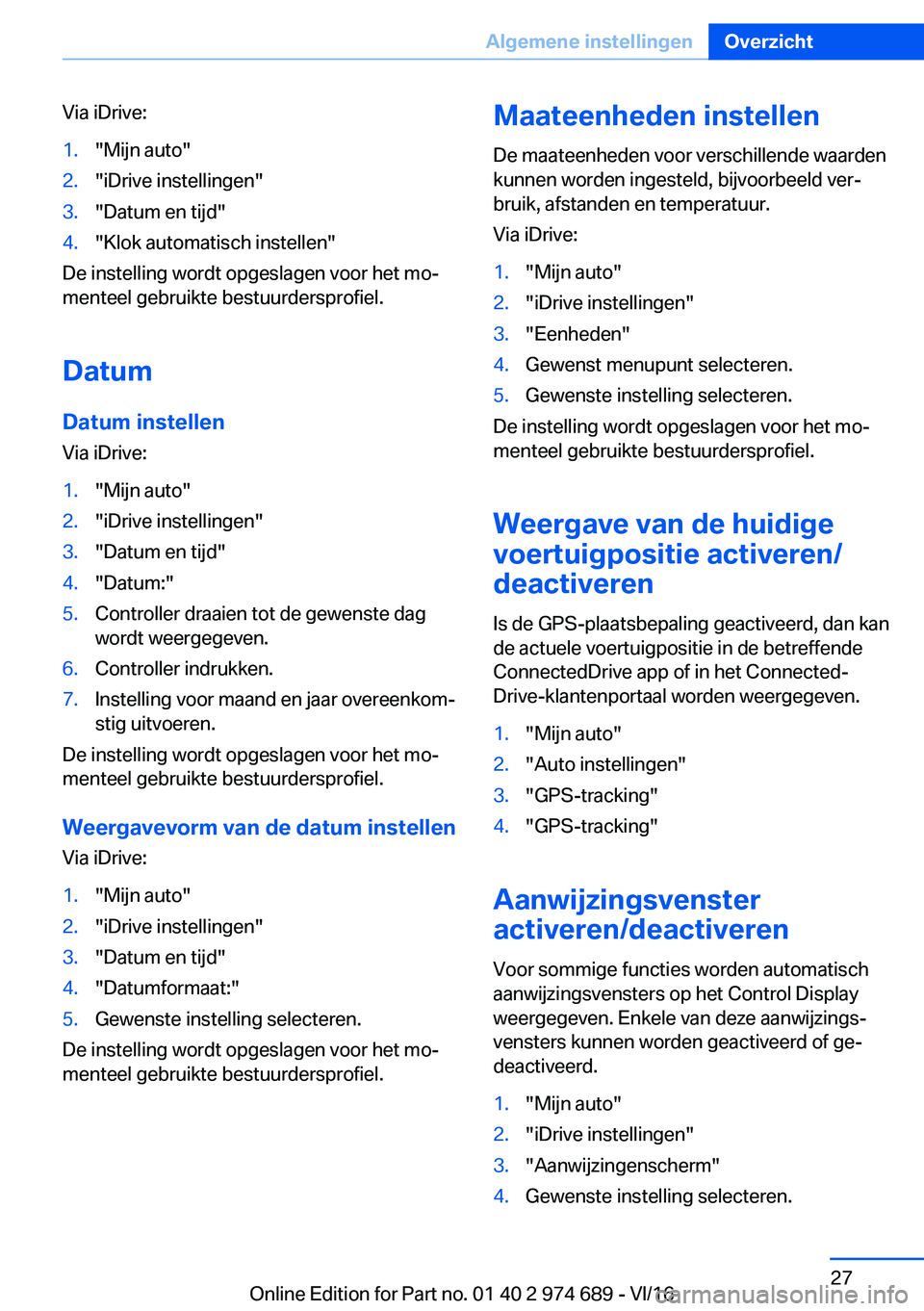 BMW M2 2017  Instructieboekjes (in Dutch) �V�i�a� �i�D�r�i�v�e�:�1�.�"�M�i�j�n� �a�u�t�o�"�2�.�"�i�D�r�i�v�e� �i�n�s�t�e�l�l�i�n�g�e�n�"�3�.�"�D�a�t�u�m� �e�n� �t�i�j�d�"�4�.�"�K�l�o�k� �a�u�t�o�m�a�t�i�s�c�h� �i�n