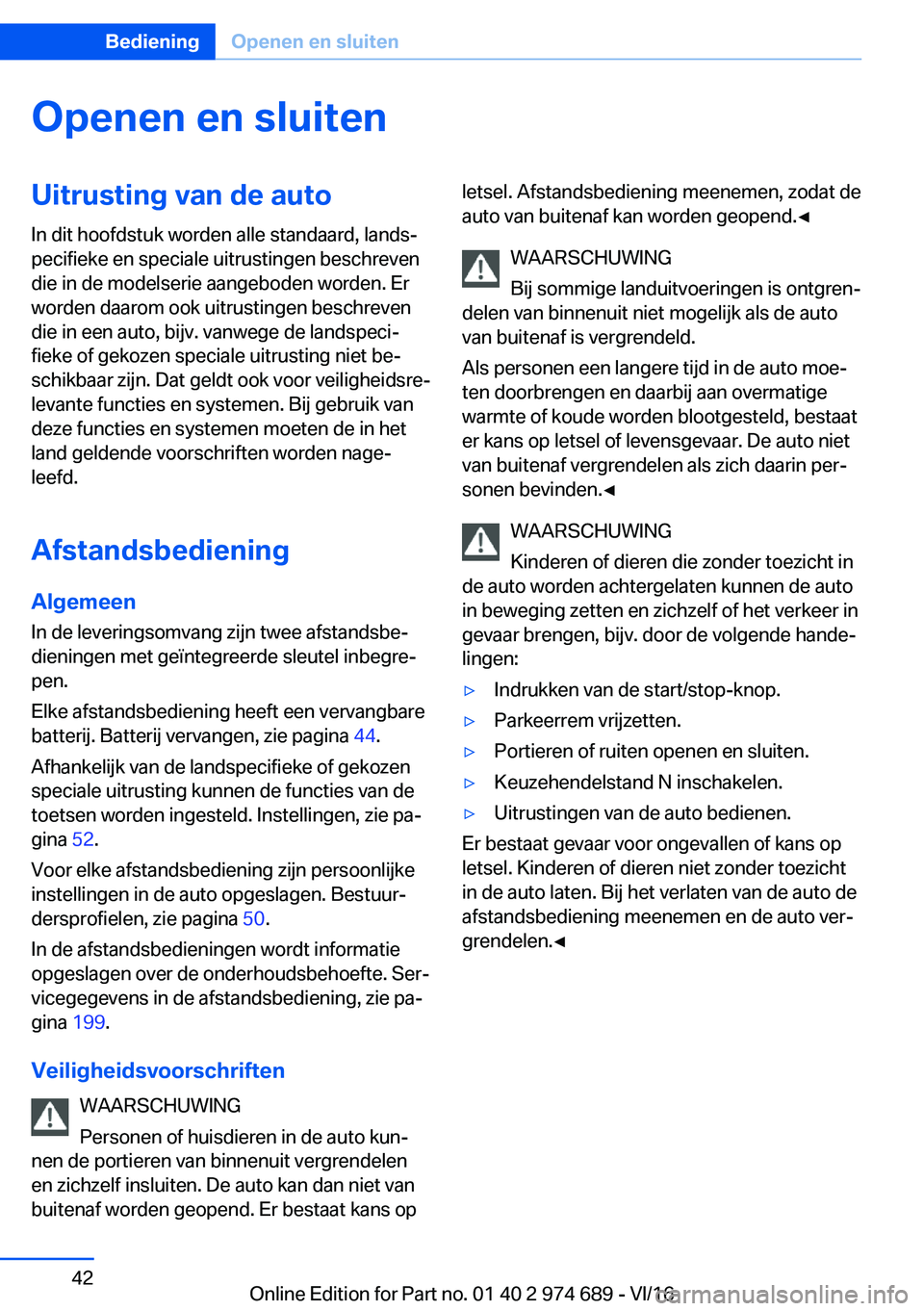 BMW M2 2017  Instructieboekjes (in Dutch) �O�p�e�n�e�n��e�n��s�l�u�i�t�e�n�U�i�t�r�u�s�t�i�n�g��v�a�n��d�e��a�u�t�o
�I�n� �d�i�t� �h�o�o�f�d�s�t�u�k� �w�o�r�d�e�n� �a�l�l�e� �s�t�a�n�d�a�a�r�d�,� �l�a�n�d�sj
�p�e�c�i�f�i�e�k�e� �e�n� �s