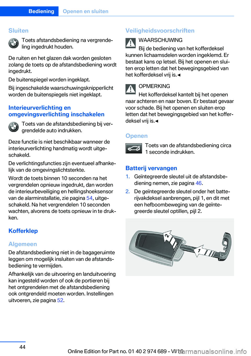 BMW M2 2017  Instructieboekjes (in Dutch) �S�l�u�i�t�e�n�T�o�e�t�s� �a�f�s�t�a�n�d�s�b�e�d�i�e�n�i�n�g� �n�a� �v�e�r�g�r�e�n�d�ej�l�i�n�g� �i�n�g�e�d�r�u�k�t� �h�o�u�d�e�n�.
�D�e� �r�u�i�t�e�n� �e�n� �h�e�t� �g�l�a�z�e�n� �d�a�k� �w�o�r�d�e�