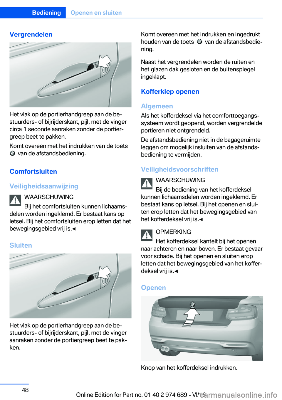 BMW M2 2017  Instructieboekjes (in Dutch) �V�e�r�g�r�e�n�d�e�l�e�n
�H�e�t� �v�l�a�k� �o�p� �d�e� �p�o�r�t�i�e�r�h�a�n�d�g�r�e�e�p� �a�a�n� �d�e� �b�ej�s�t�u�u�r�d�e�r�s�-� �o�f� �b�i�j�r�i�j�d�e�r�s�k�a�n�t�,� �p�i�j�l�,� �m�e�t� �d�e� �v�i�