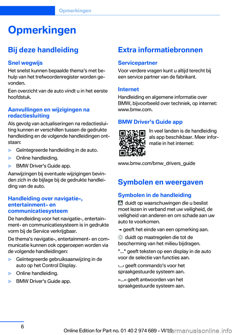 BMW M2 2017  Instructieboekjes (in Dutch) �O�p�m�e�r�k�i�n�g�e�n�B�i�j��d�e�z�e��h�a�n�d�l�e�i�d�i�n�g�S�n�e�l��w�e�g�w�i�j�s
�H�e�t� �s�n�e�l�s�t� �k�u�n�n�e�n� �b�e�p�a�a�l�d�e� �t�h�e�m�a�'�s� �m�e�t� �b�ej
�h�u�l�p� �v�a�n� �h�e�t