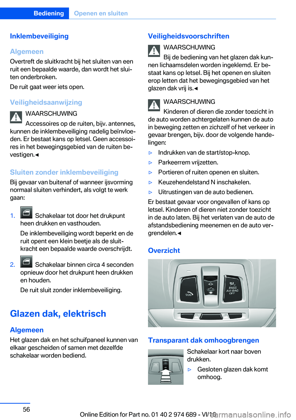 BMW M2 2017  Instructieboekjes (in Dutch) �I�n�k�l�e�m�b�e�v�e�i�l�i�g�i�n�g
�A�l�g�e�m�e�e�n
�O�v�e�r�t�r�e�f�t� �d�e� �s�l�u�i�t�k�r�a�c�h�t� �b�i�j� �h�e�t� �s�l�u�i�t�e�n� �v�a�n� �e�e�n
�r�u�i�t� �e�e�n� �b�e�p�a�a�l�d�e� �w�a�a�r�d�e�,�