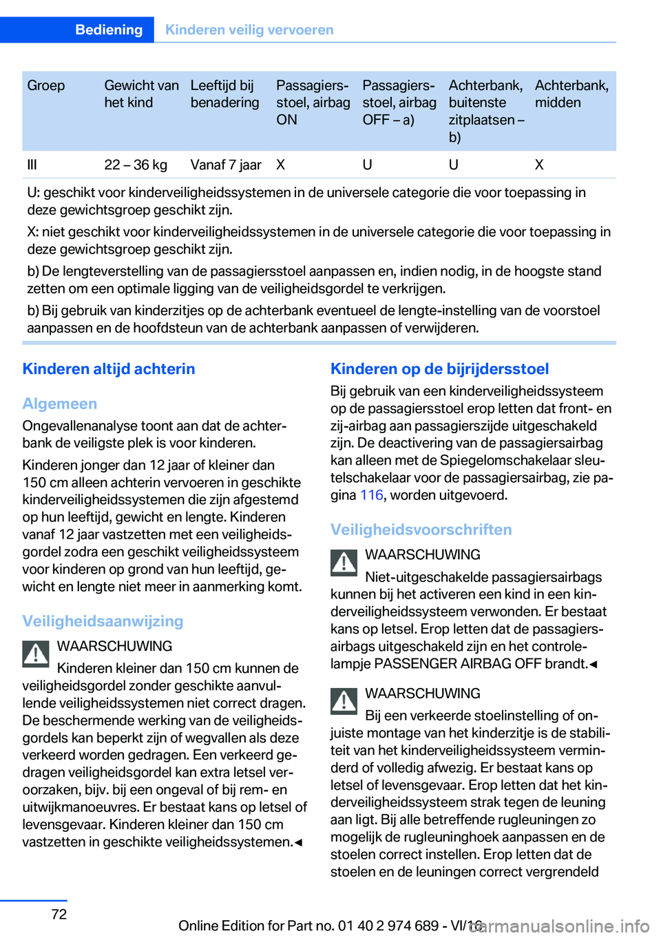 BMW M2 2017  Instructieboekjes (in Dutch) �G�r�o�e�p�G�e�w�i�c�h�t� �v�a�n
�h�e�t� �k�i�n�d�L�e�e�f�t�i�j�d� �b�i�j
�b�e�n�a�d�e�r�i�n�g�P�a�s�s�a�g�i�e�r�sj
�s�t�o�e�l�,� �a�i�r�b�a�g
�O�N�P�a�s�s�a�g�i�e�r�sj
�s�t�o�e�l�,� �a�i�r�b�a�g
�O