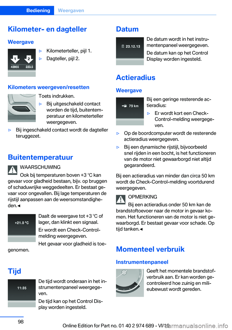 BMW M2 2017  Instructieboekjes (in Dutch) �K�i�l�o�m�e�t�e�r�-��e�n��d�a�g�t�e�l�l�e�r�W�e�e�r�g�a�v�e'y�K�i�l�o�m�e�t�e�r�t�e�l�l�e�r�,� �p�i�j�l� �1�.'y�D�a�g�t�e�l�l�e�r�,� �p�i�j�l� �2�.
�K�i�l�o�m�e�t�e�r�s��w�e�e�r�g�e�v�e�n�