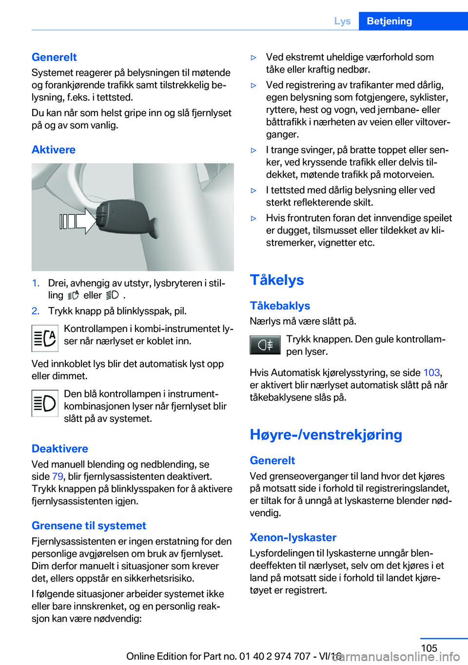 BMW M2 2017  InstruksjonsbØker (in Norwegian) �G�e�n�e�r�e�l�t�S�y�s�t�e�m�e�t� �r�e�a�g�e�r�e�r� �p�å� �b�e�l�y�s�n�i�n�g�e�n� �t�i�l� �m�