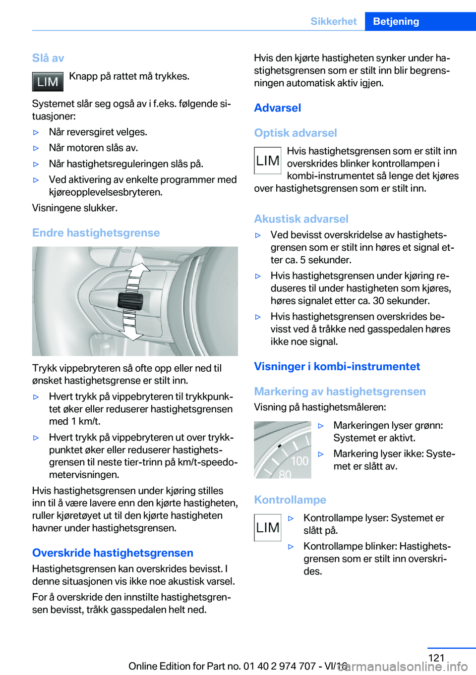 BMW M2 2017  InstruksjonsbØker (in Norwegian) �S�l�å��a�v�K�n�a�p�p� �p�å� �r�a�t�t�e�t� �m�å� �t�r�y�k�k�e�s�.
�S�y�s�t�e�m�e�t� �s�l�å�r� �s�e�g� �o�g�s�å� �a�v� �i� �f�.�e�k�s�.� �f�