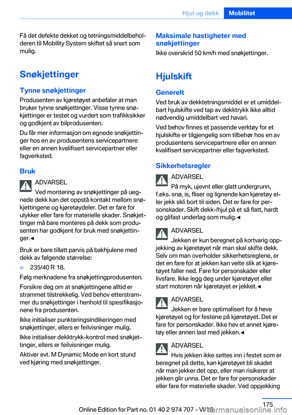 BMW M2 2017  InstruksjonsbØker (in Norwegian) �F�å� �d�e�t� �d�e�f�e�k�t�e� �d�e�k�k�e�t� �o�g� �t�e�t�n�i�n�g�s�m�i�d�d�e�l�b�e�h�o�lj�d�e�r�e�n� �t�i�l� �M�o�b�i�l�i�t�y� �S�y�s�t�e�m� �s�k�i�f�t�e�t� �s�å� �s�n�a�r�t� �s�o�m�m�u�l�i�g�.
�S�