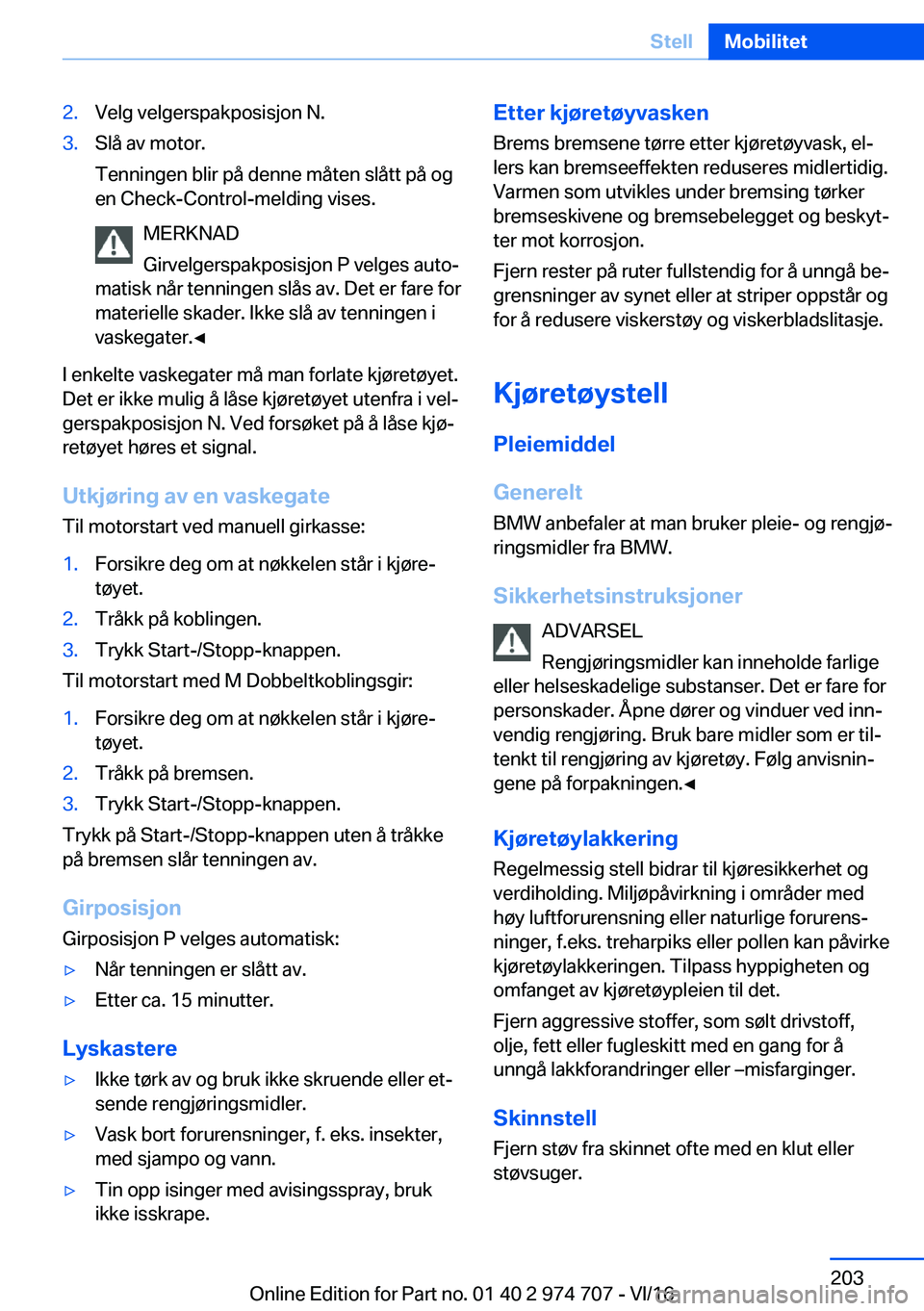 BMW M2 2017  InstruksjonsbØker (in Norwegian) �2�.�V�e�l�g� �v�e�l�g�e�r�s�p�a�k�p�o�s�i�s�j�o�n� �N�.�3�.�S�l�å� �a�v� �m�o�t�o�r�.
�T�e�n�n�i�n�g�e�n� �b�l�i�r� �p�å� �d�e�n�n�e� �m�å�t�e�n� �s�l�å�t�t� �p�å� �o�g
�e�n� �C�h�e�c�k�-�C�o�n�
