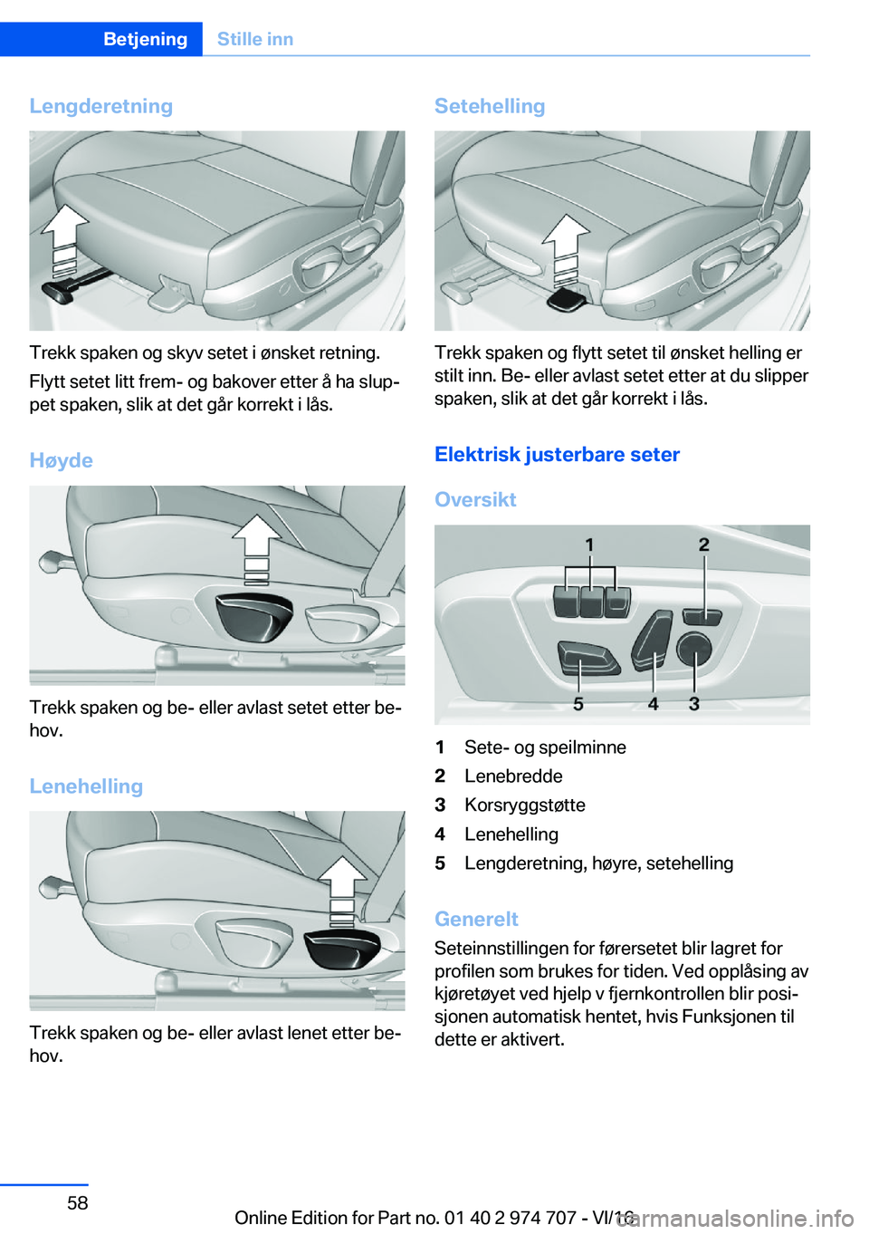 BMW M2 2017  InstruksjonsbØker (in Norwegian) �L�e�n�g�d�e�r�e�t�n�i�n�g
�T�r�e�k�k� �s�p�a�k�e�n� �o�g� �s�k�y�v� �s�e�t�e�t� �i� �