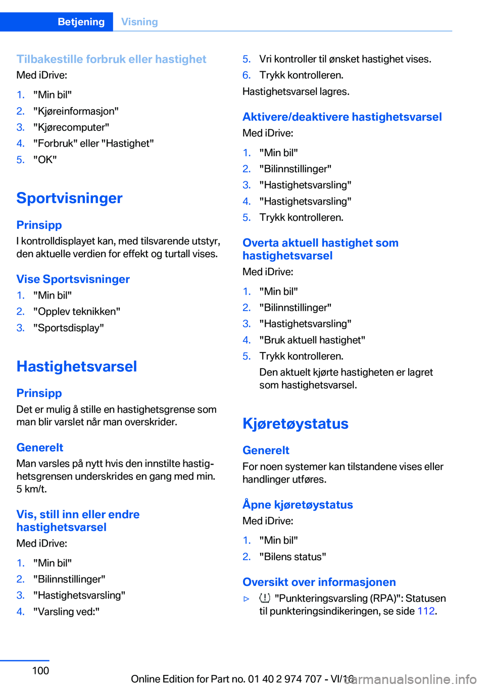 BMW M2 2017  InstruksjonsbØker (in Norwegian) �T�i�l�b�a�k�e�s�t�i�l�l�e��f�o�r�b�r�u�k��e�l�l�e�r��h�a�s�t�i�g�h�e�t
�M�e�d� �i�D�r�i�v�e�:�1�.�"�M�i�n� �b�i�l�"�2�.�"�K�j�