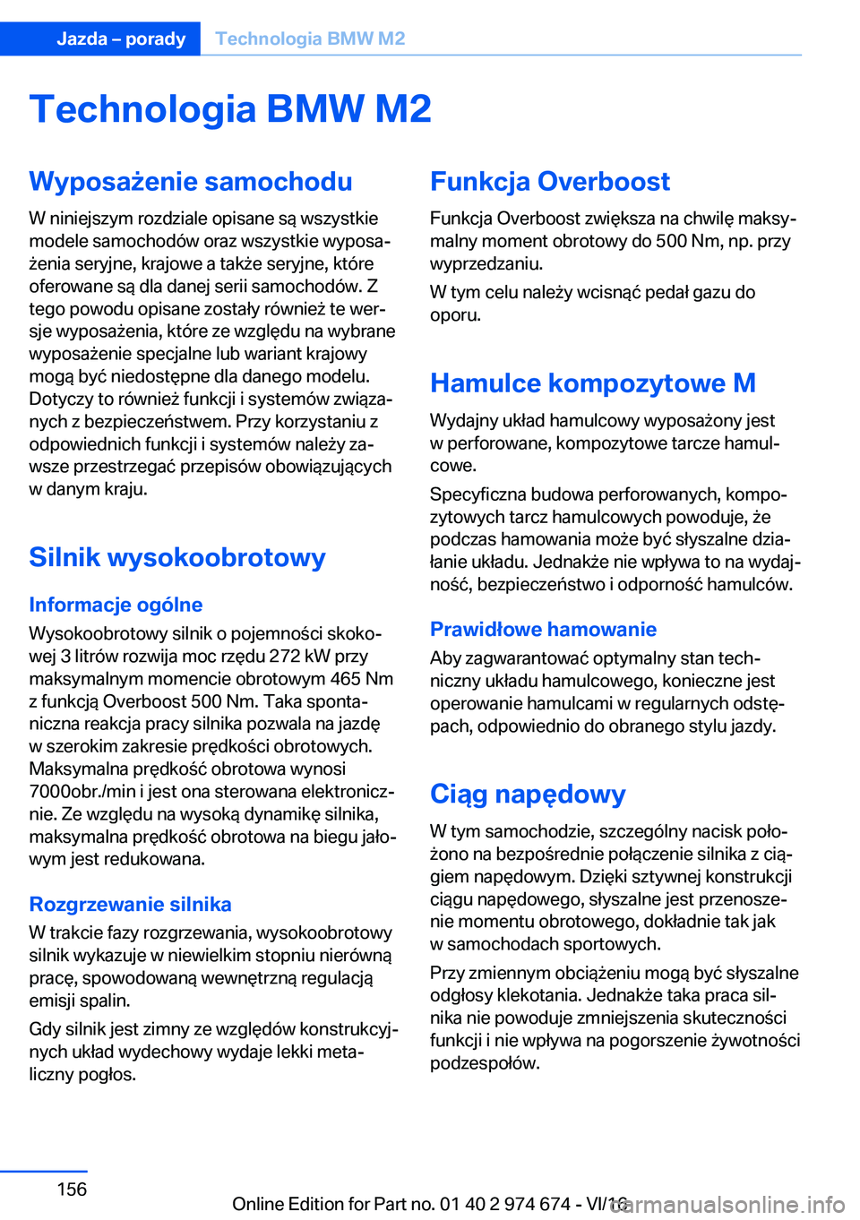 BMW M2 2017  Instrukcja obsługi (in Polish) �T�e�c�h�n�o�l�o�g�i�a��B�M�W��M�2�W�y�p�o�s�a9�e�n�i�e��s�a�m�o�c�h�o�d�u
�W� �n�i�n�i�e�j�s�z�y�m� �r�o�z�d�z�i�a�l�e� �o�p�i�s�a�n�e� �s�