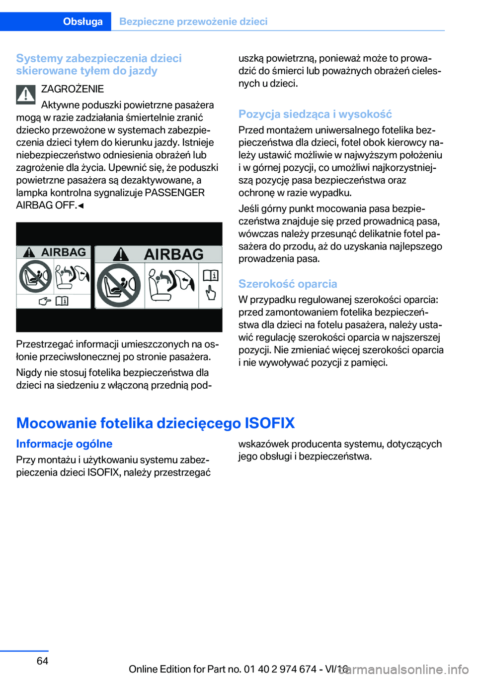 BMW M2 2017  Instrukcja obsługi (in Polish) �S�y�s�t�e�m�y��z�a�b�e�z�p�i�e�c�z�e�n�i�a��d�z�i�e�c�i
�s�k�i�e�r�o�w�a�n�e��t�y�ł�e�m��d�o��j�a�z�d�y
�Z�A�G�R�O 8�E�N�I�E
�A�k�t�y�w�n�e� �p�o�d�u�s�z�k�i� �p�o�w�i�e�t�r�z�n�e� �p�a�s�a 9�e