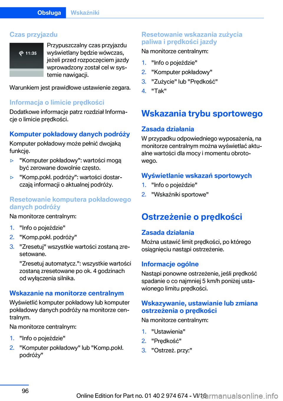 BMW M2 2017  Instrukcja obsługi (in Polish) �C�z�a�s��p�r�z�y�j�a�z�d�u�P�r�z�y�p�u�s�z�c�z�a�l�n�y� �c�z�a�s� �p�r�z�y�j�a�z�d�u
�w�y �w�i�e�t�l�a�n�y� �b�