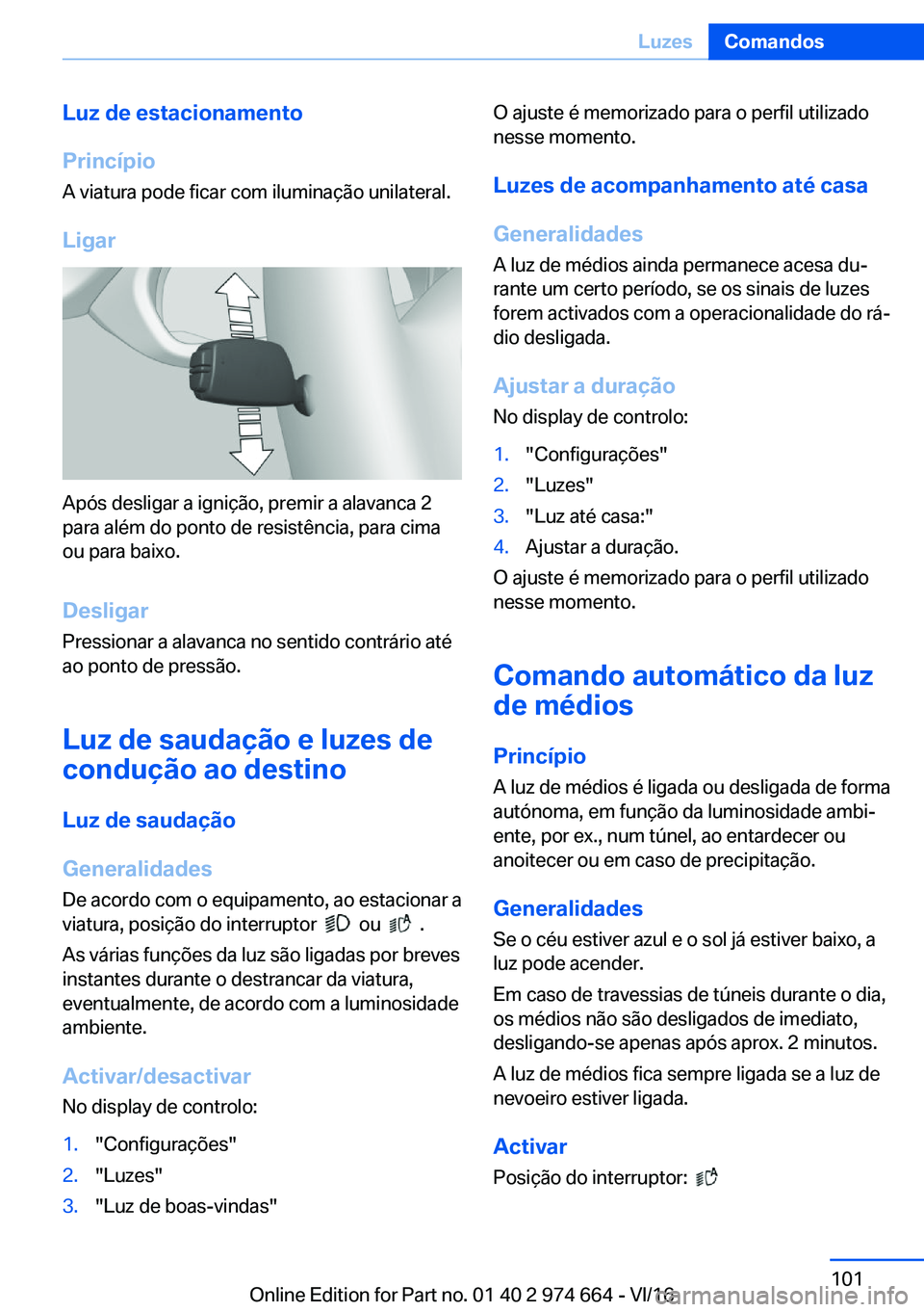BMW M2 2017  Manual do condutor (in Portuguese) �L�u�z��d�e��e�s�t�a�c�i�o�n�a�m�e�n�t�o
�P�r�i�n�c�