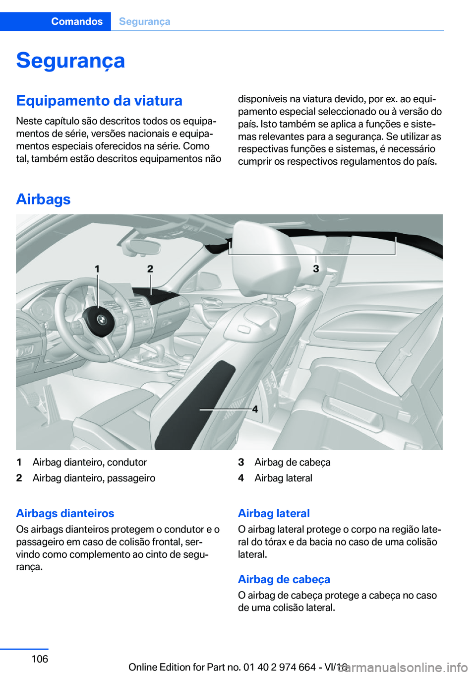 BMW M2 2017  Manual do condutor (in Portuguese) �S�e�g�u�r�a�n�