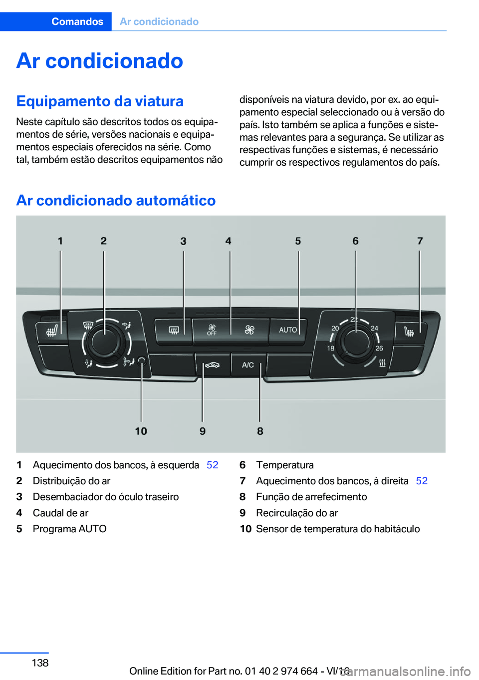BMW M2 2017  Manual do condutor (in Portuguese) �A�r��c�o�n�d�i�c�i�o�n�a�d�o�E�q�u�i�p�a�m�e�n�t�o��d�a��v�i�a�t�u�r�a
�N�e�s�t�e� �c�a�p�