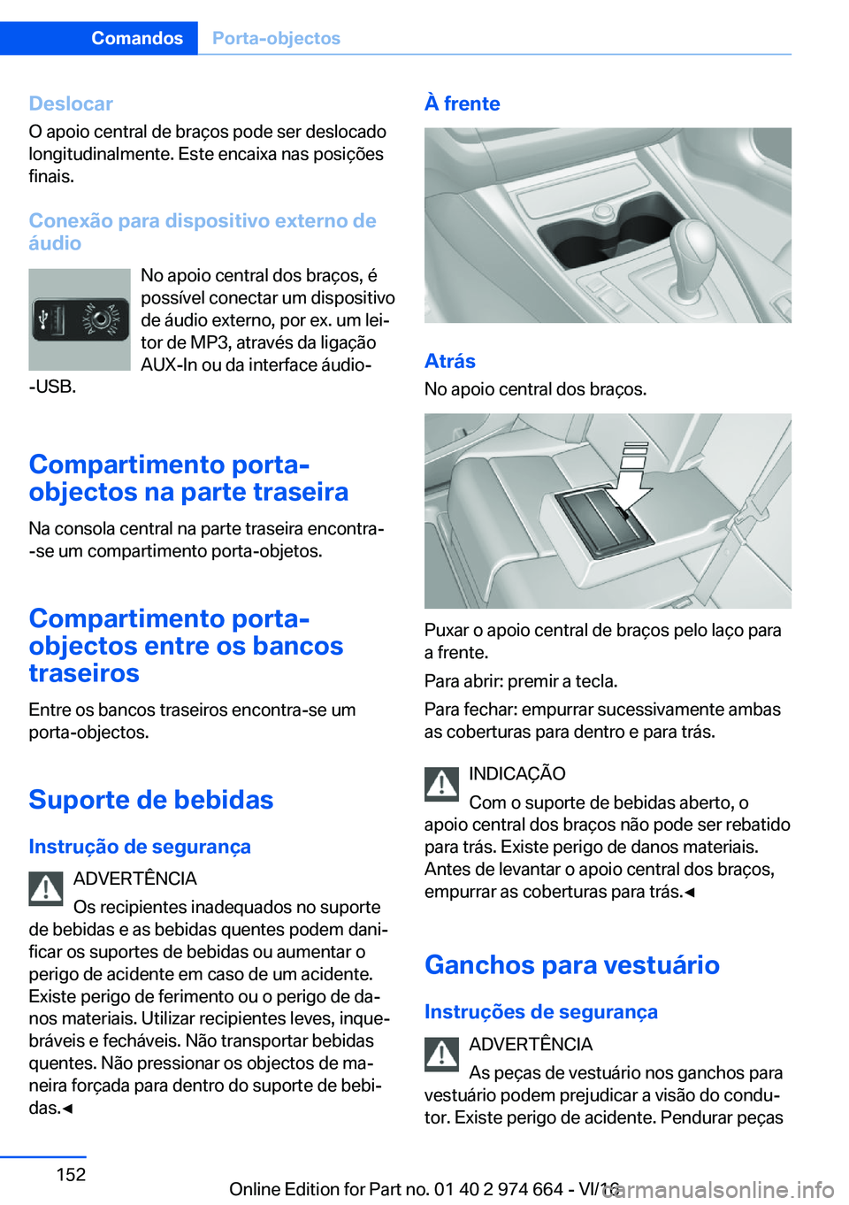 BMW M2 2017  Manual do condutor (in Portuguese) �D�e�s�l�o�c�a�r
�O� �a�p�o�i�o� �c�e�n�t�r�a�l� �d�e� �b�r�a�