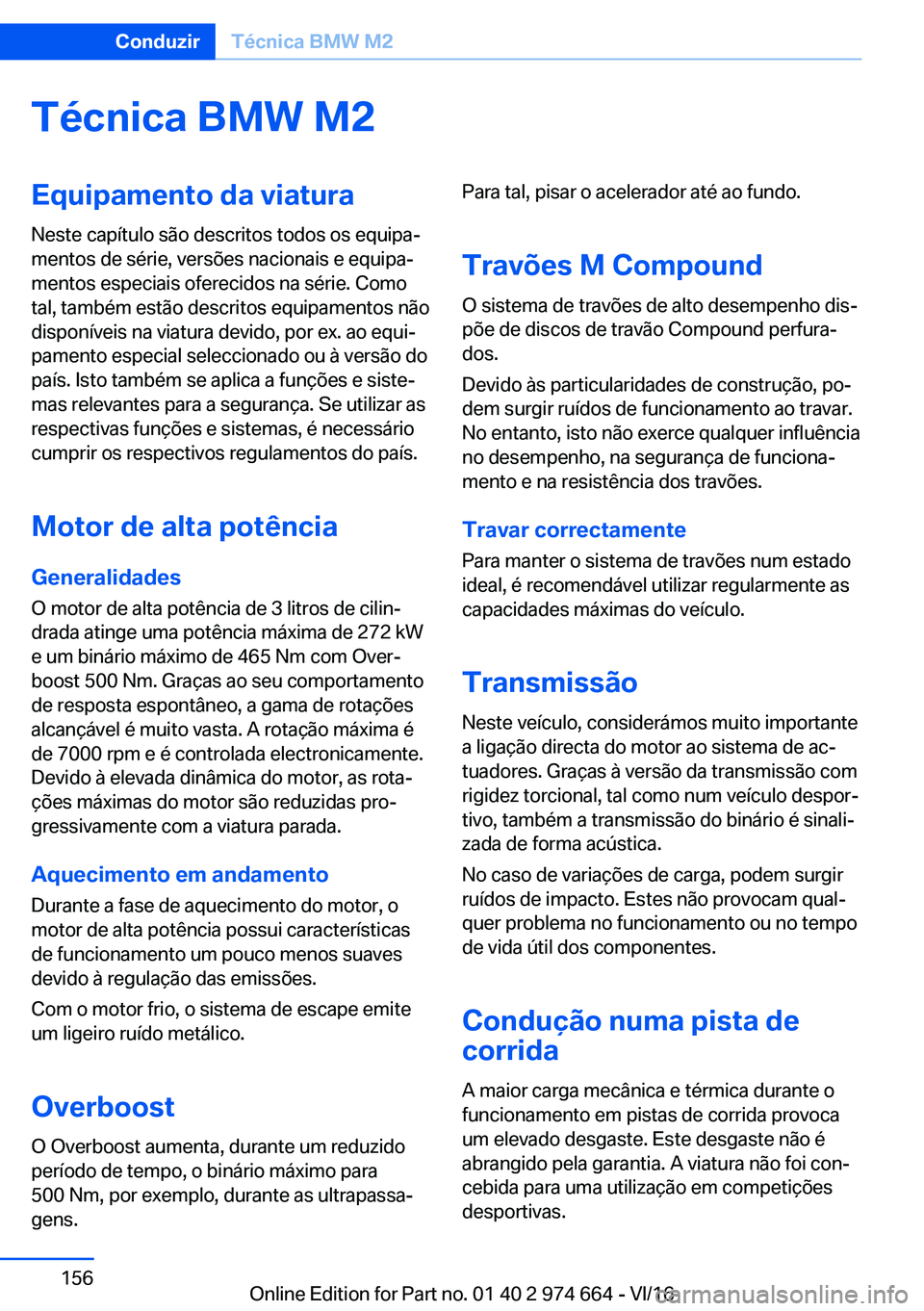 BMW M2 2017  Manual do condutor (in Portuguese) �T�é�c�n�i�c�a��B�M�W��M�2�E�q�u�i�p�a�m�e�n�t�o��d�a��v�i�a�t�u�r�a
�N�e�s�t�e� �c�a�p�