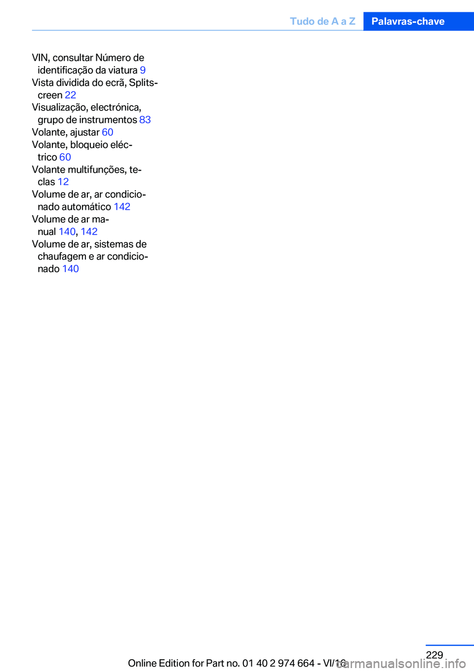 BMW M2 2017  Manual do condutor (in Portuguese) �V�I�N�,� �c�o�n�s�u�l�t�a�r� �N�