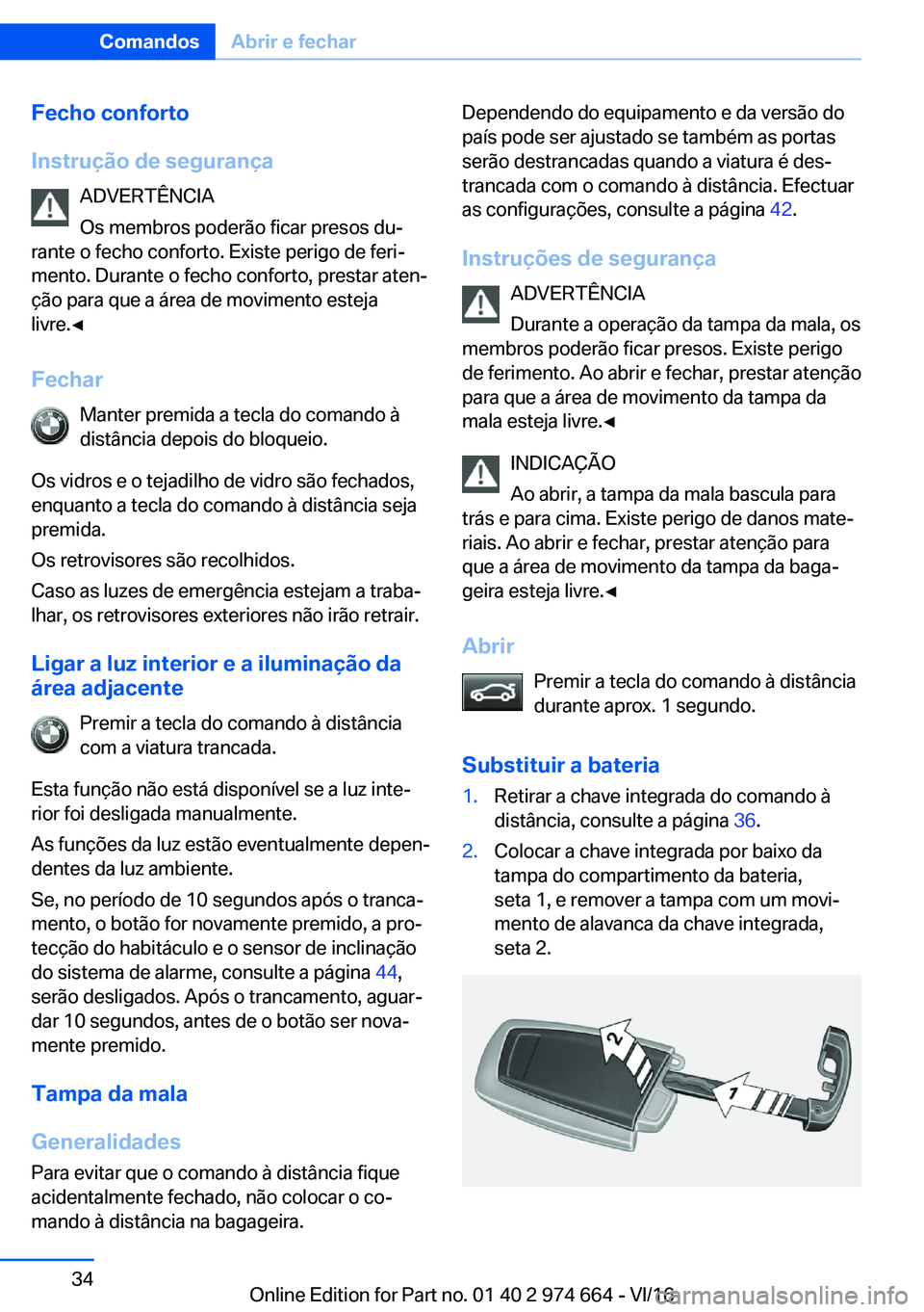 BMW M2 2017  Manual do condutor (in Portuguese) �F�e�c�h�o��c�o�n�f�o�r�t�o
�I�n�s�t�r�u�
