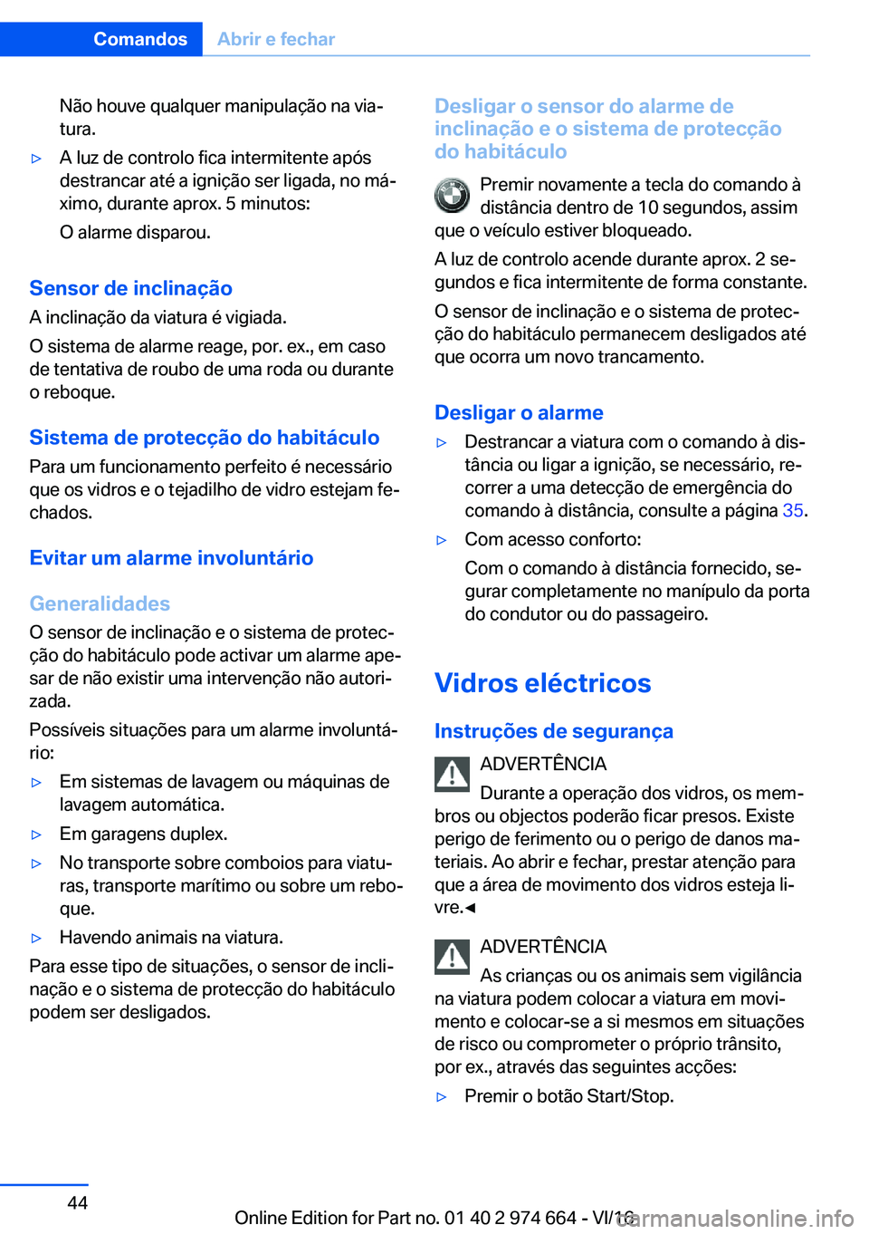 BMW M2 2017  Manual do condutor (in Portuguese) �N�ã�o� �h�o�u�v�e� �q�u�a�l�q�u�e�r� �m�a�n�i�p�u�l�a�