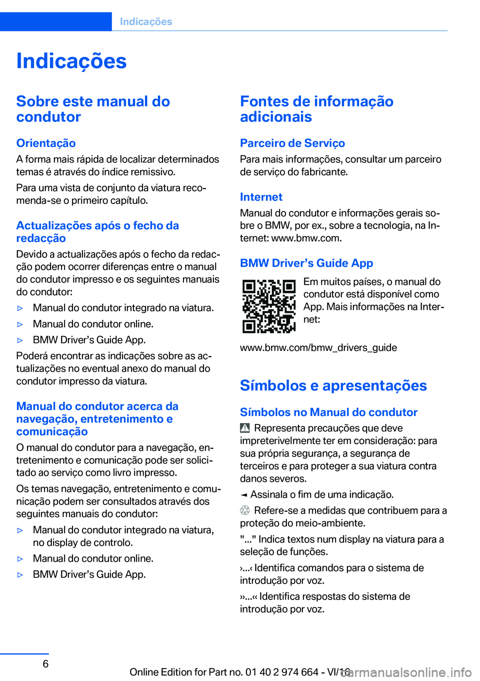 BMW M2 2017  Manual do condutor (in Portuguese) �I�n�d�i�c�a�