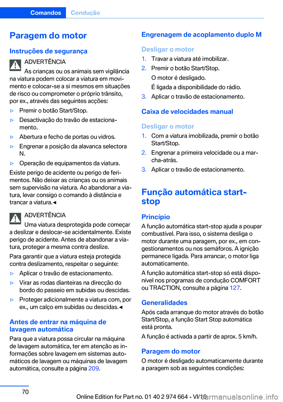 BMW M2 2017  Manual do condutor (in Portuguese) �P�a�r�a�g�e�m��d�o��m�o�t�o�r
�I�n�s�t�r�u�
