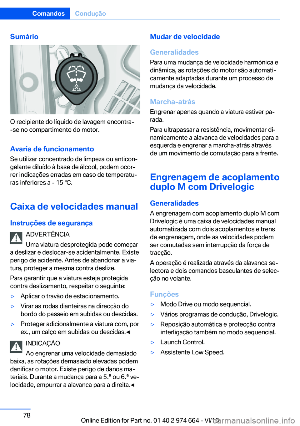 BMW M2 2017  Manual do condutor (in Portuguese) �S�u�m�á�r�i�o
�O� �r�e�c�i�p�i�e�n�t�e� �d�o� �l�