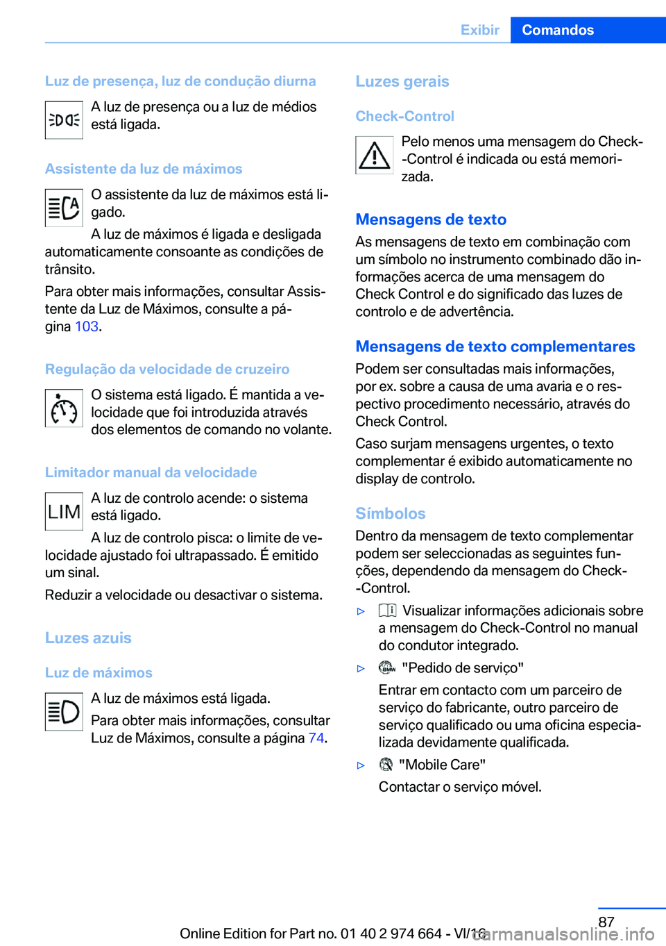 BMW M2 2017  Manual do condutor (in Portuguese) �L�u�z��d�e��p�r�e�s�e�n�