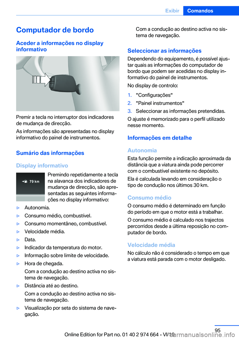 BMW M2 2017  Manual do condutor (in Portuguese) �C�o�m�p�u�t�a�d�o�r��d�e��b�o�r�d�o
�A�c�e�d�e�r��a��i�n�f�o�r�m�a�