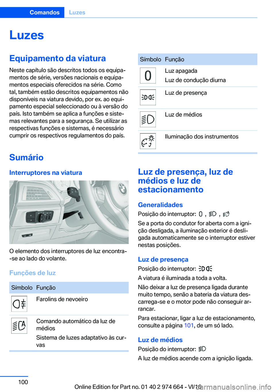 BMW M2 2017  Manual do condutor (in Portuguese) �L�u�z�e�s�E�q�u�i�p�a�m�e�n�t�o��d�a��v�i�a�t�u�r�a
�N�e�s�t�e� �c�a�p�