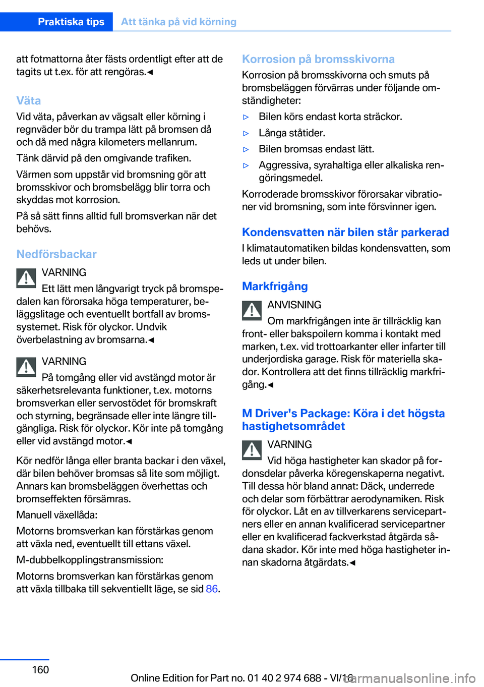 BMW M2 2017  InstruktionsbÖcker (in Swedish) �a�t�t� �f�o�t�m�a�t�t�o�r�n�a� �å�t�e�r� �f�ä�s�t�s� �o�r�d�e�n�t�l�i�g�t� �e�f�t�e�r� �a�t�t� �d�e�t�a�g�i�t�s� �u�t� �t�.�e�x�.� �f�