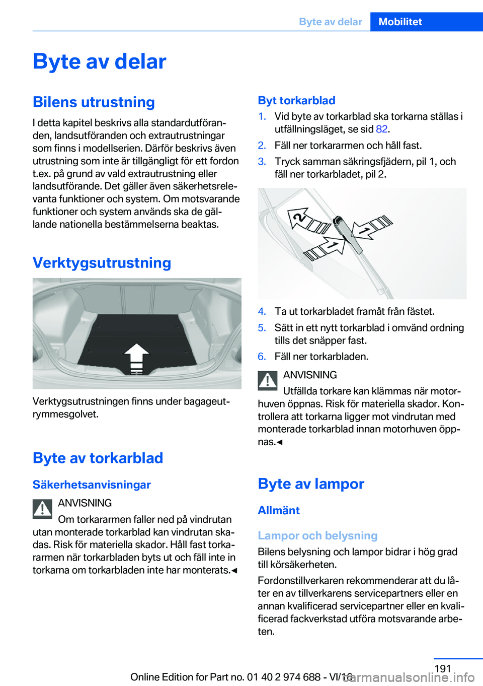BMW M2 2017  InstruktionsbÖcker (in Swedish) �B�y�t�e��a�v��d�e�l�a�r�B�i�l�e�n�s��u�t�r�u�s�t�n�i�n�g
�I� �d�e�t�t�a� �k�a�p�i�t�e�l� �b�e�s�k�r�i�v�s� �a�l�l�a� �s�t�a�n�d�a�r�d�u�t�f�
