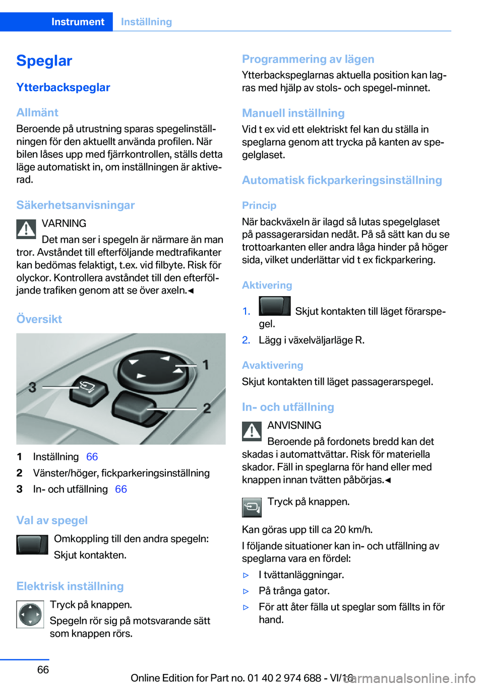 BMW M2 2017  InstruktionsbÖcker (in Swedish) �S�p�e�g�l�a�r
�Y�t�t�e�r�b�a�c�k�s�p�e�g�l�a�r
�A�l�l�m�ä�n�t
�B�e�r�o�e�n�d�e� �p�å� �u�t�r�u�s�t�n�i�n�g� �s�p�a�r�a�s� �s�p�e�g�e�l�i�n�s�t�ä�l�lj
�n�i�n�g�e�n� �f�