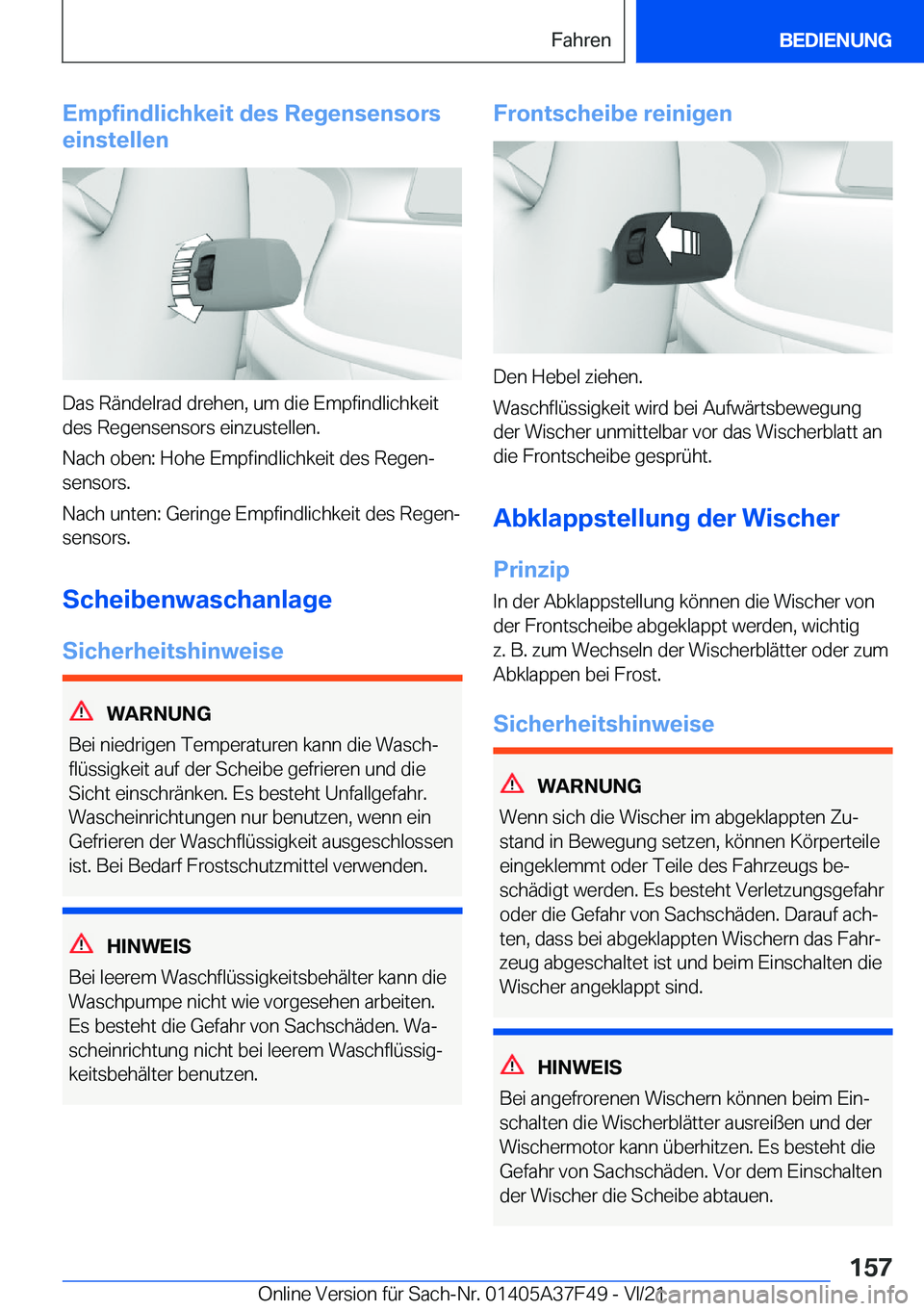 BMW M3 2022  Betriebsanleitungen (in German) �E�m�p�f�i�n�d�l�i�c�h�k�e�i�t��d�e�s��R�e�g�e�n�s�e�n�s�o�r�s
�e�i�n�s�t�e�l�l�e�n
�D�a�s��R�