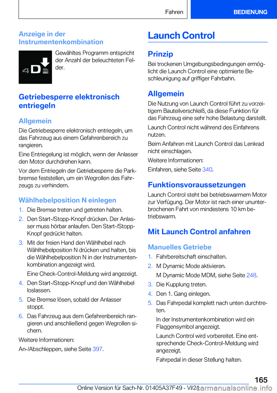 BMW M3 2022  Betriebsanleitungen (in German) �A�n�z�e�i�g�e��i�n��d�e�r
�I�n�s�t�r�u�m�e�n�t�e�n�k�o�m�b�i�n�a�t�i�o�n
�G�e�w�