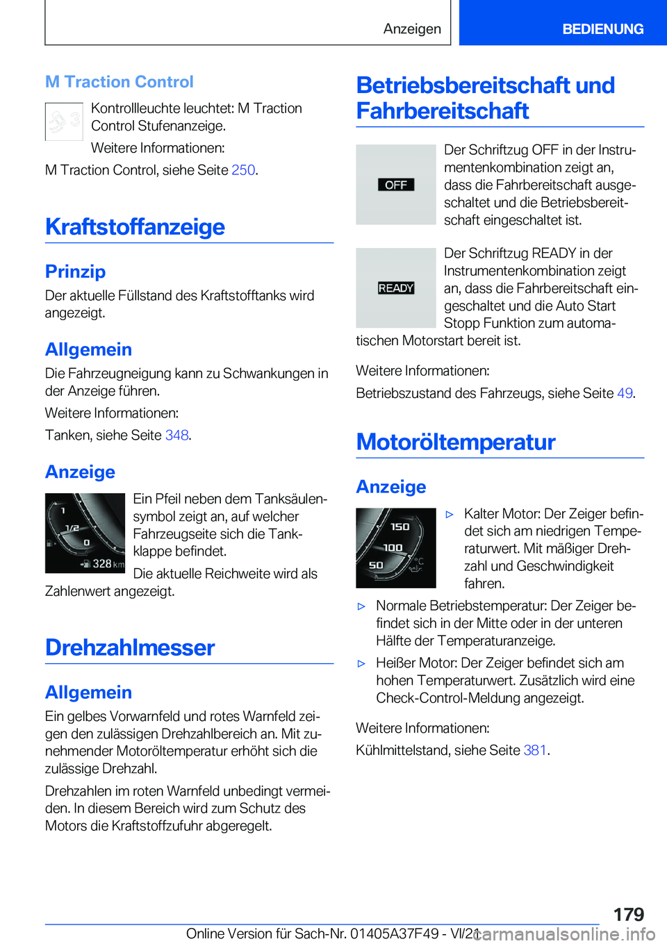BMW M3 2022  Betriebsanleitungen (in German) �M��T�r�a�c�t�i�o�n��C�o�n�t�r�o�l�K�o�n�t�r�o�l�l�l�e�u�c�h�t�e��l�e�u�c�h�t�e�t�:��M��T�r�a�c�t�i�o�n
�C�o�n�t�r�o�l��S�t�u�f�e�n�a�n�z�e�i�g�e�.
�W�e�i�t�e�r�e��I�n�f�o�r�m�a�t�i�o�n�e�n�:
�