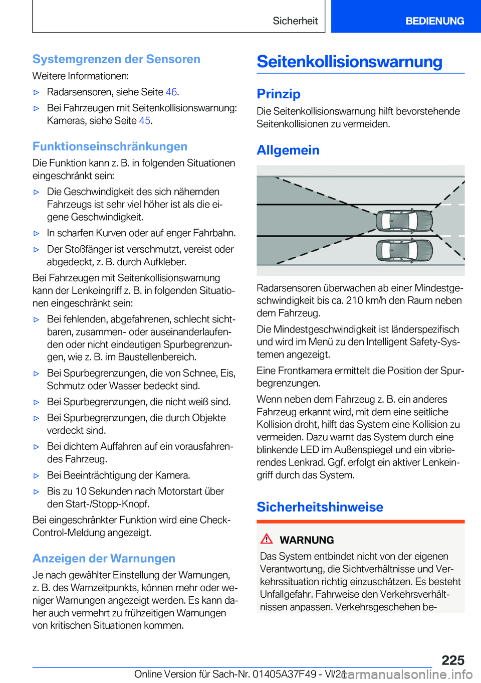 BMW M3 2022  Betriebsanleitungen (in German) �S�y�s�t�e�m�g�r�e�n�z�e�n��d�e�r��S�e�n�s�o�r�e�n�W�e�i�t�e�r�e��I�n�f�o�r�m�a�t�i�o�n�e�n�:'x�R�a�d�a�r�s�e�n�s�o�r�e�n�,��s�i�e�h�e��S�e�i�t�e� �4�6�.'x�B�e�i��F�a�h�r�z�e�u�g�e�n��