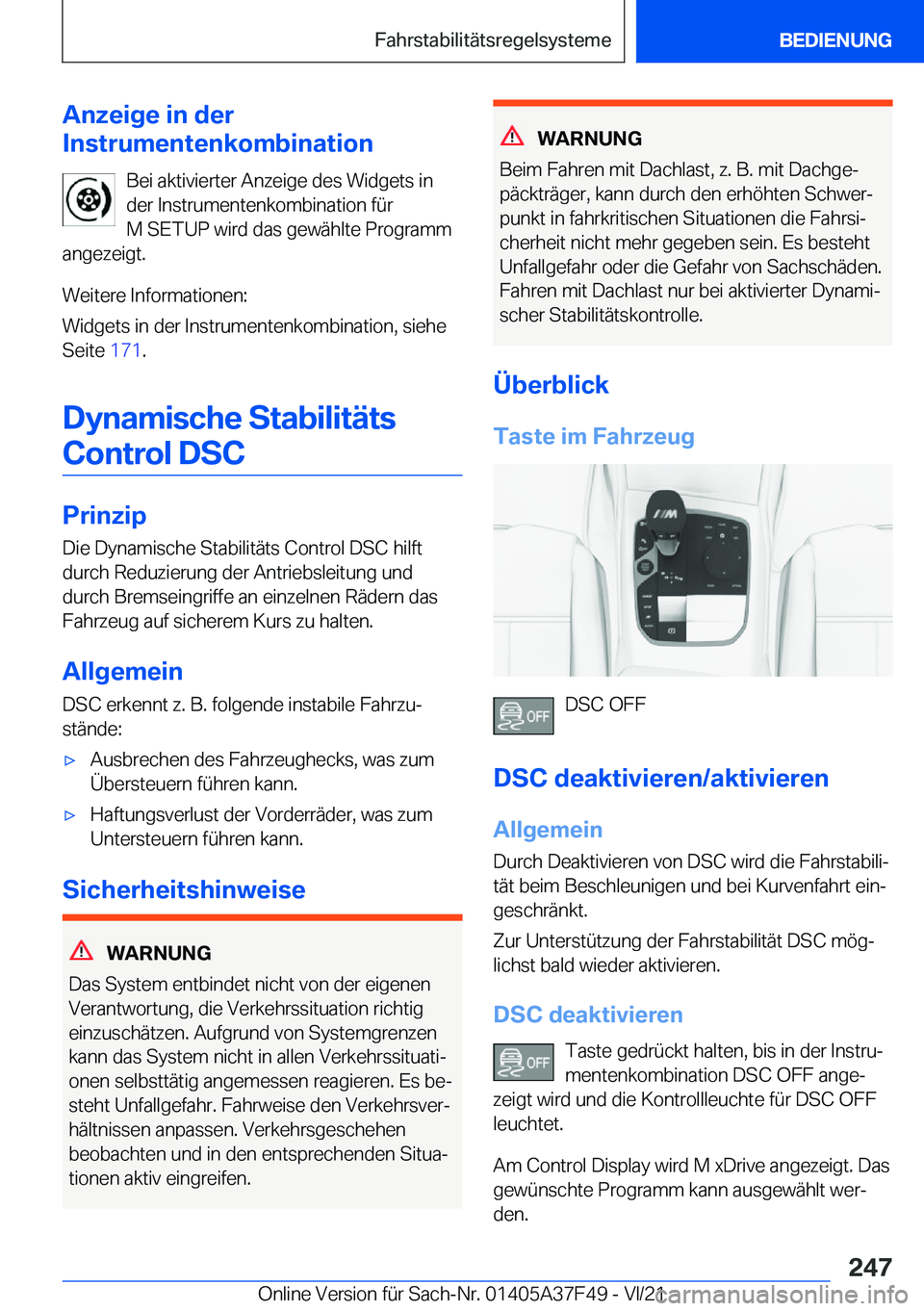 BMW M3 2022  Betriebsanleitungen (in German) �A�n�z�e�i�g�e��i�n��d�e�r
�I�n�s�t�r�u�m�e�n�t�e�n�k�o�m�b�i�n�a�t�i�o�n
�B�e�i��a�k�t�i�v�i�e�r�t�e�r��A�n�z�e�i�g�e��d�e�s��W�i�d�g�e�t�s��i�n�d�e�r��I�n�s�t�r�u�m�e�n�t�e�n�k�o�m�b�i�n�a�t