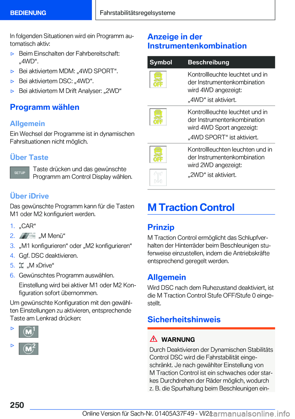 BMW M3 2022  Betriebsanleitungen (in German) �I�n��f�o�l�g�e�n�d�e�n��S�i�t�u�a�t�i�o�n�e�n��w�i�r�d��e�i�n��P�r�o�g�r�a�m�m��a�uj�t�o�m�a�t�i�s�c�h��a�k�t�i�v�:'x�B�e�i�m��E�i�n�s�c�h�a�l�t�e�n��d�e�r��F�a�h�r�b�e�r�e�i�t�s�c�h�a