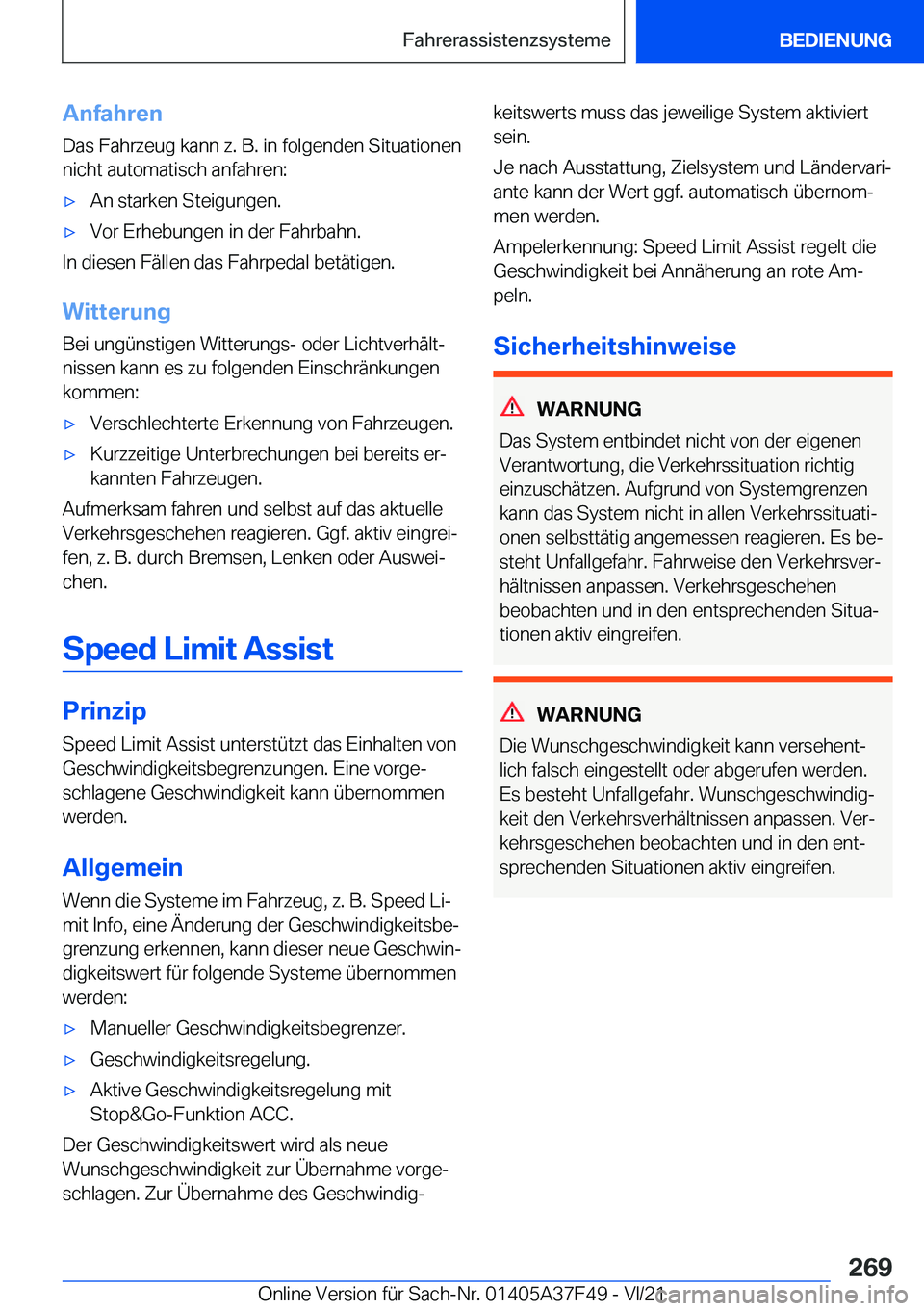 BMW M3 2022  Betriebsanleitungen (in German) �A�n�f�a�h�r�e�n�D�a�s��F�a�h�r�z�e�u�g��k�a�n�n��z�.��B�.��i�n��f�o�l�g�e�n�d�e�n��S�i�t�u�a�t�i�o�n�e�n�n�i�c�h�t��a�u�t�o�m�a�t�i�s�c�h��a�n�f�a�h�r�e�n�:'x�A�n��s�t�a�r�k�e�n��S�t�e