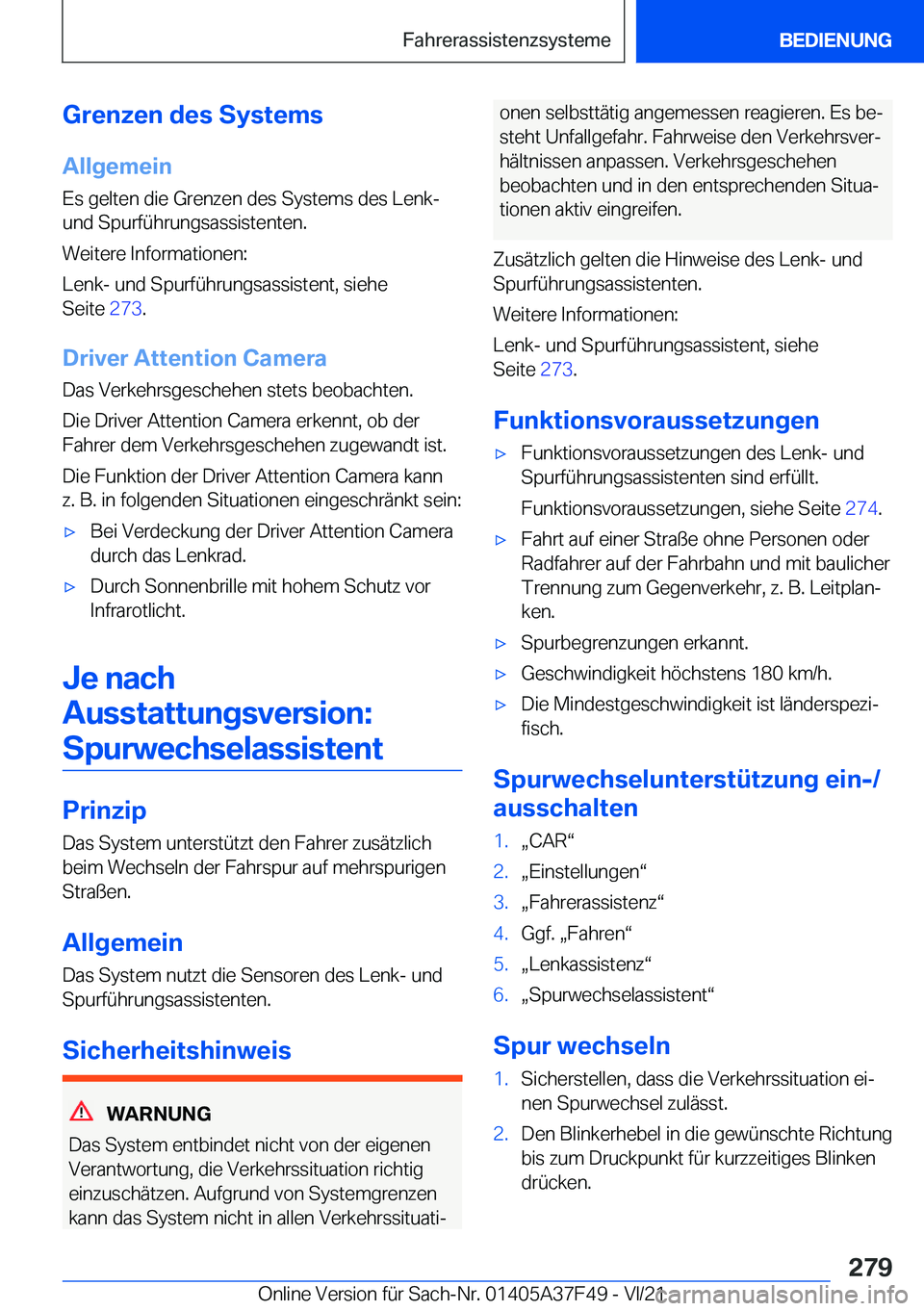 BMW M3 2022  Betriebsanleitungen (in German) �G�r�e�n�z�e�n��d�e�s��S�y�s�t�e�m�s�A�l�l�g�e�m�e�i�n�E�s��g�e�l�t�e�n��d�i�e��G�r�e�n�z�e�n��d�e�s��S�y�s�t�e�m�s��d�e�s��L�e�n�k�-
�u�n�d��S�p�u�r�f�