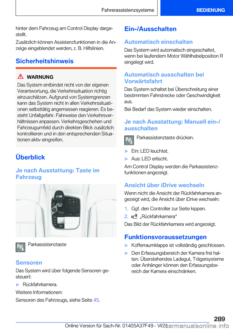 BMW M3 2022  Betriebsanleitungen (in German) �h�i�n�t�e�r��d�e�m��F�a�h�r�z�e�u�g��a�m��C�o�n�t�r�o�l��D�i�s�p�l�a�y��d�a�r�g�ej
�s�t�e�l�l�t�.
�Z�u�s�